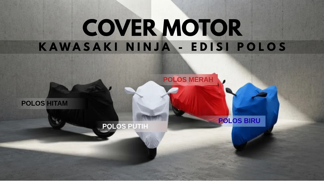 Proteksi Presisi dan Sporty: Cover Motor Kawasaki Ninja Body-Fit Premium dari SMC Cover