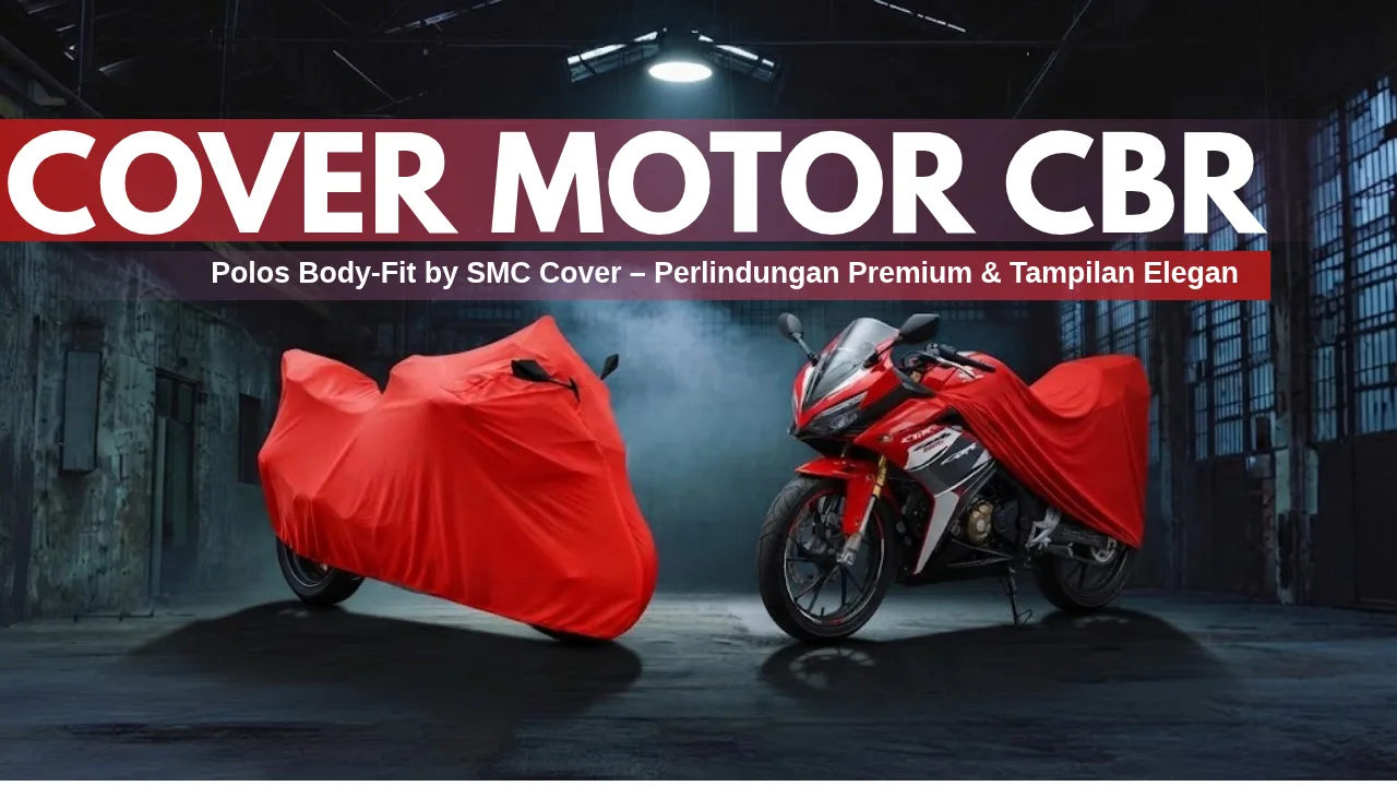 Proteksi Minimalis & Elegan: Cover Motor CBR Polos Body-Fit Premium dari SMC Cover
